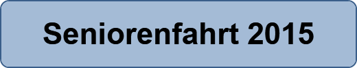 Seniorenfahrt 2015